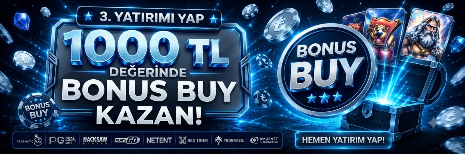 3. Yatırıma 1000 ₺ Bonus Buy